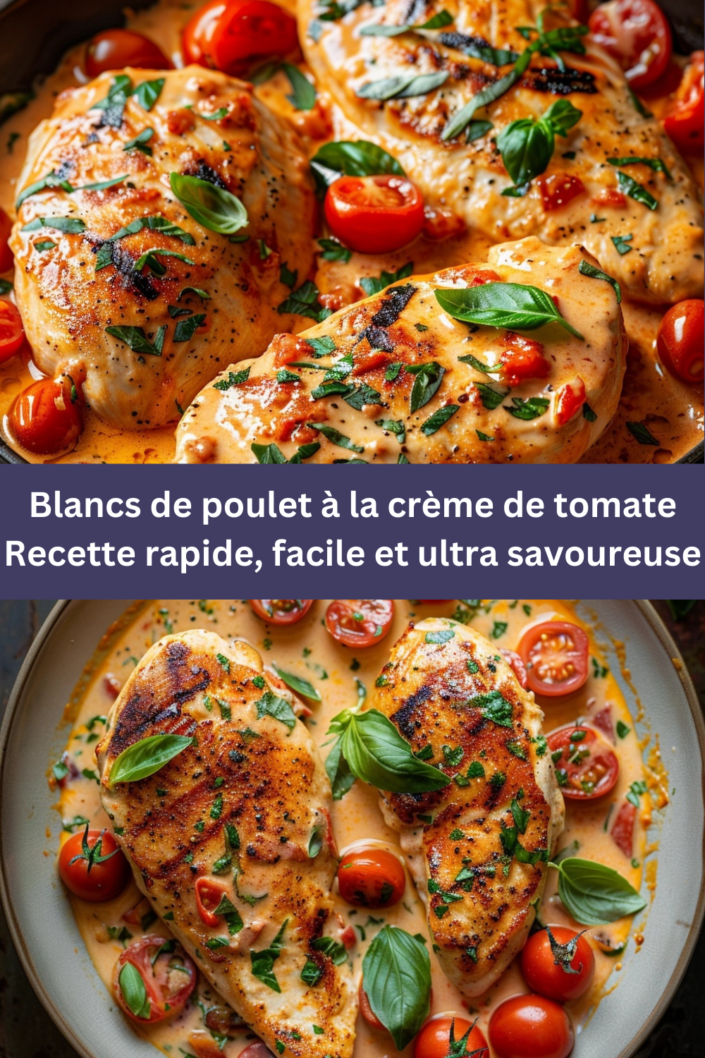 Blancs de poulet à la crème de tomate