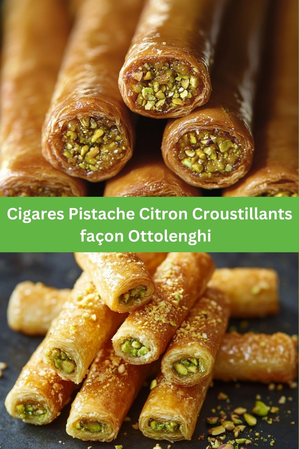 Cigares Pistache Citron Croustillants façon Ottolenghi