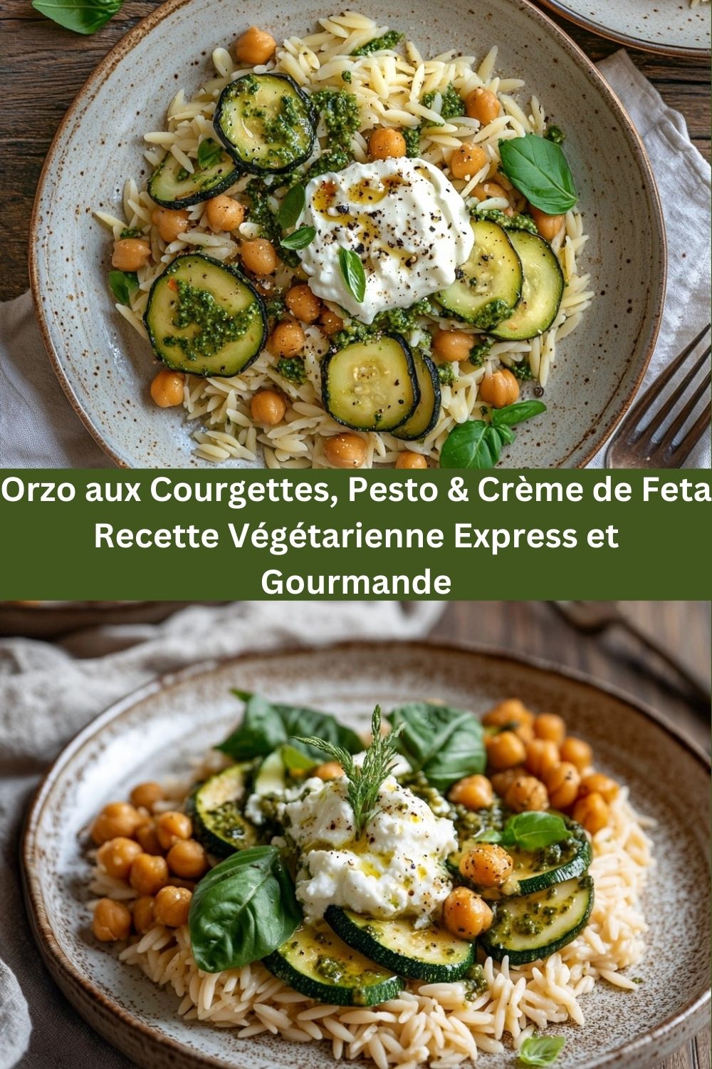 Orzo aux Courgettes, Pesto & Crème de Feta – Recette Végétarienne Express et Gourmande