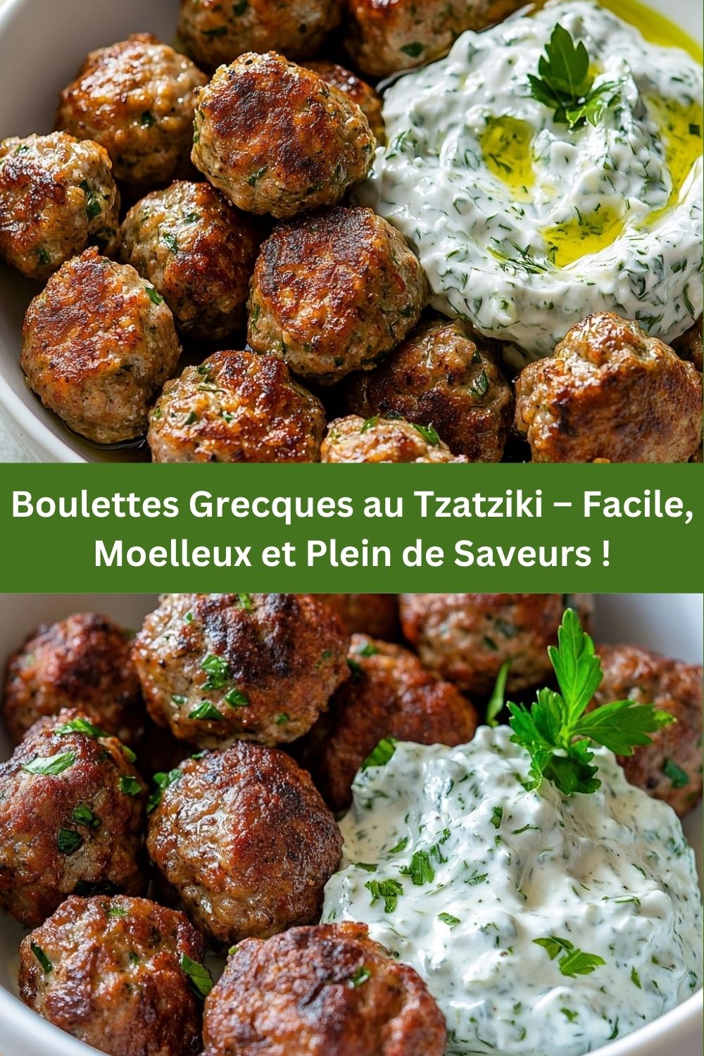 Boulettes Grecques au Tzatziki – Facile, Moelleux et Plein de Saveurs !