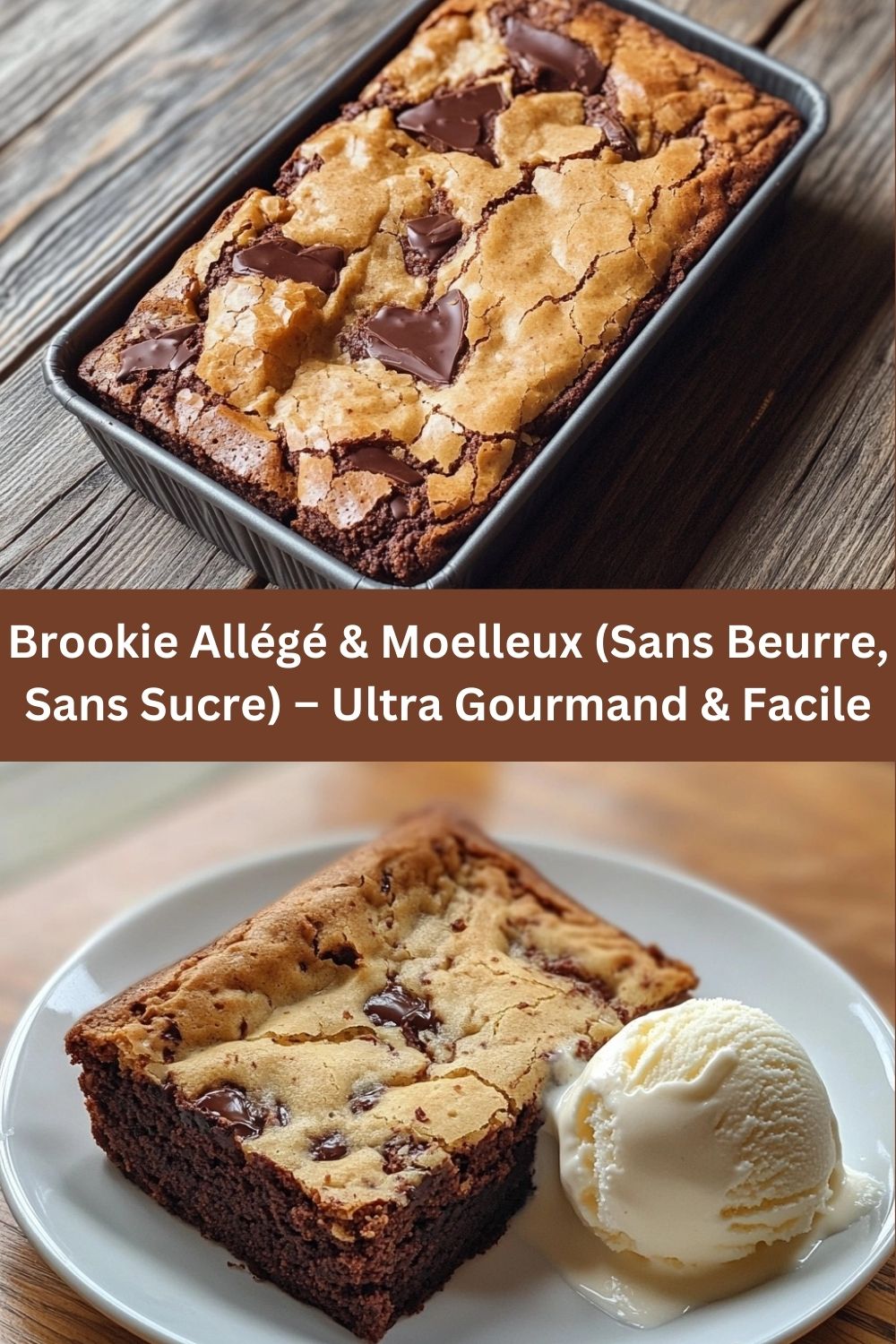 Brookie Allégé & Moelleux (Sans Beurre, Sans Sucre) – Ultra Gourmand & Facile