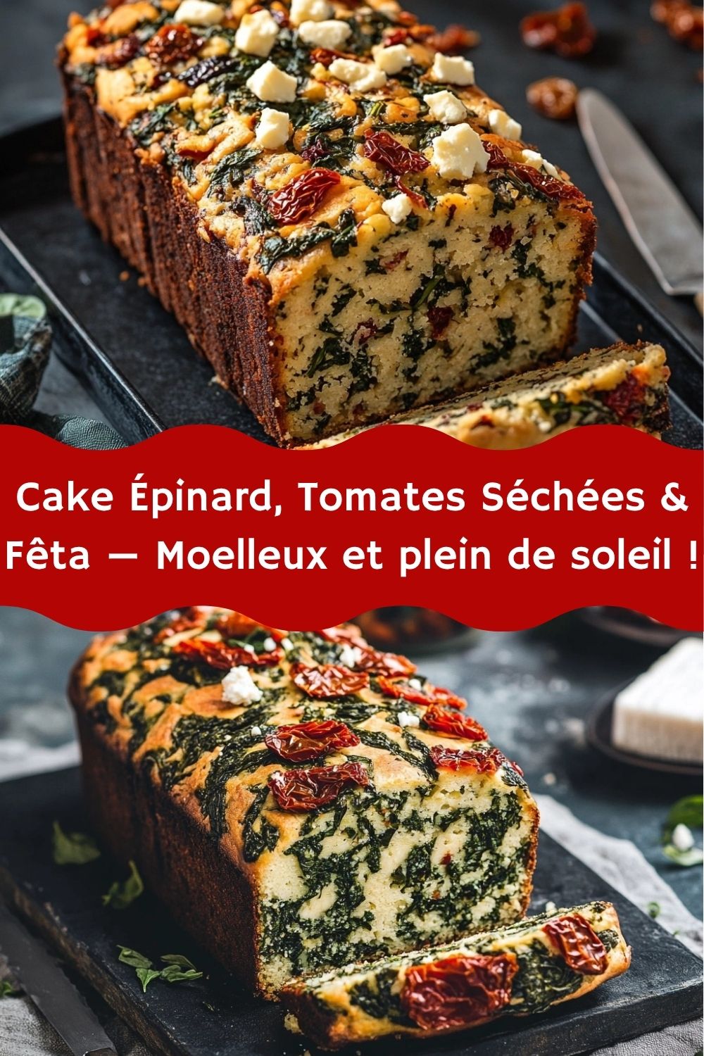 Cake Épinard, Tomates Séchées & Fêta — Moelleux et plein de soleil !