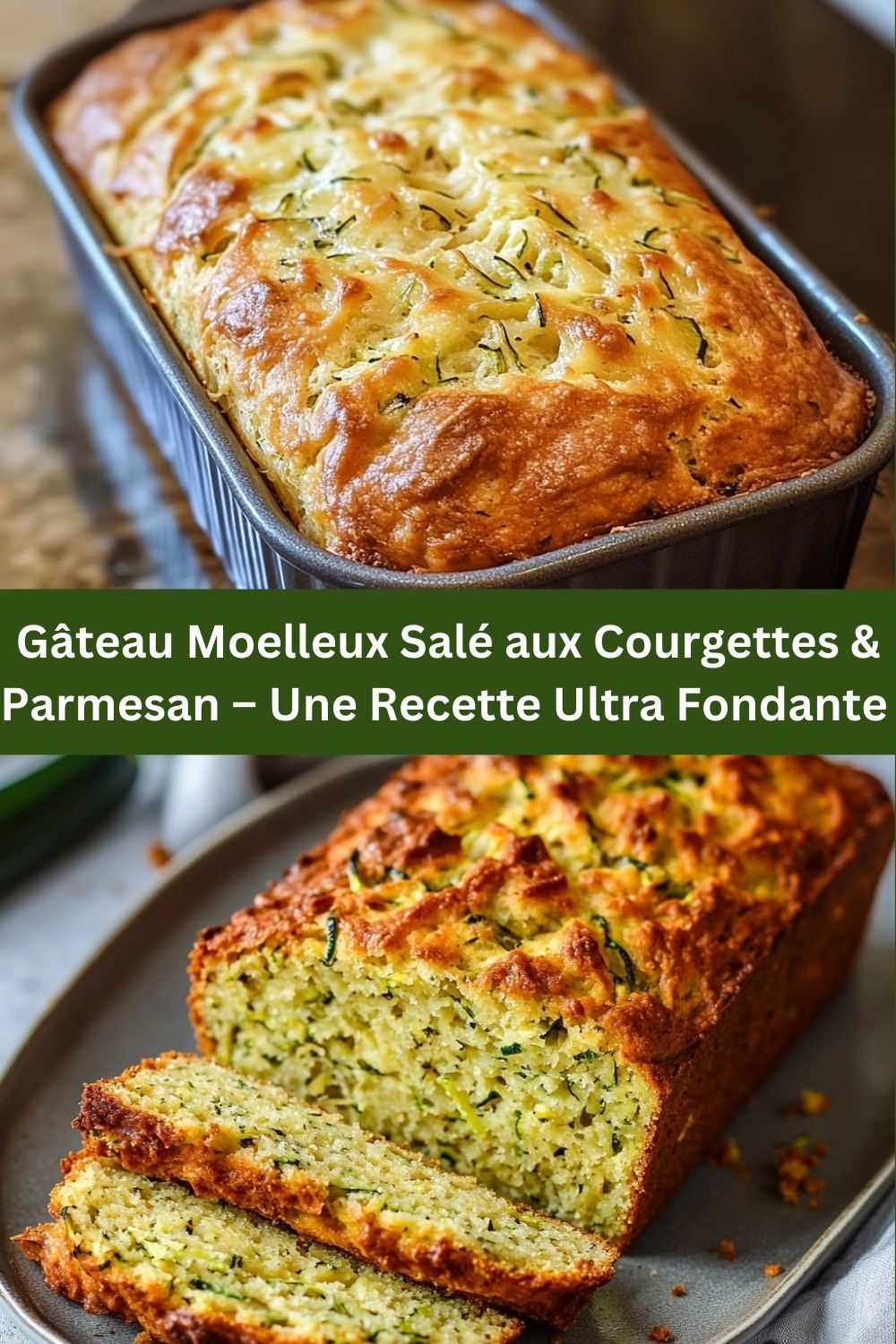 Gâteau Moelleux Salé aux Courgettes & Parmesan – Une Recette Ultra Fondante