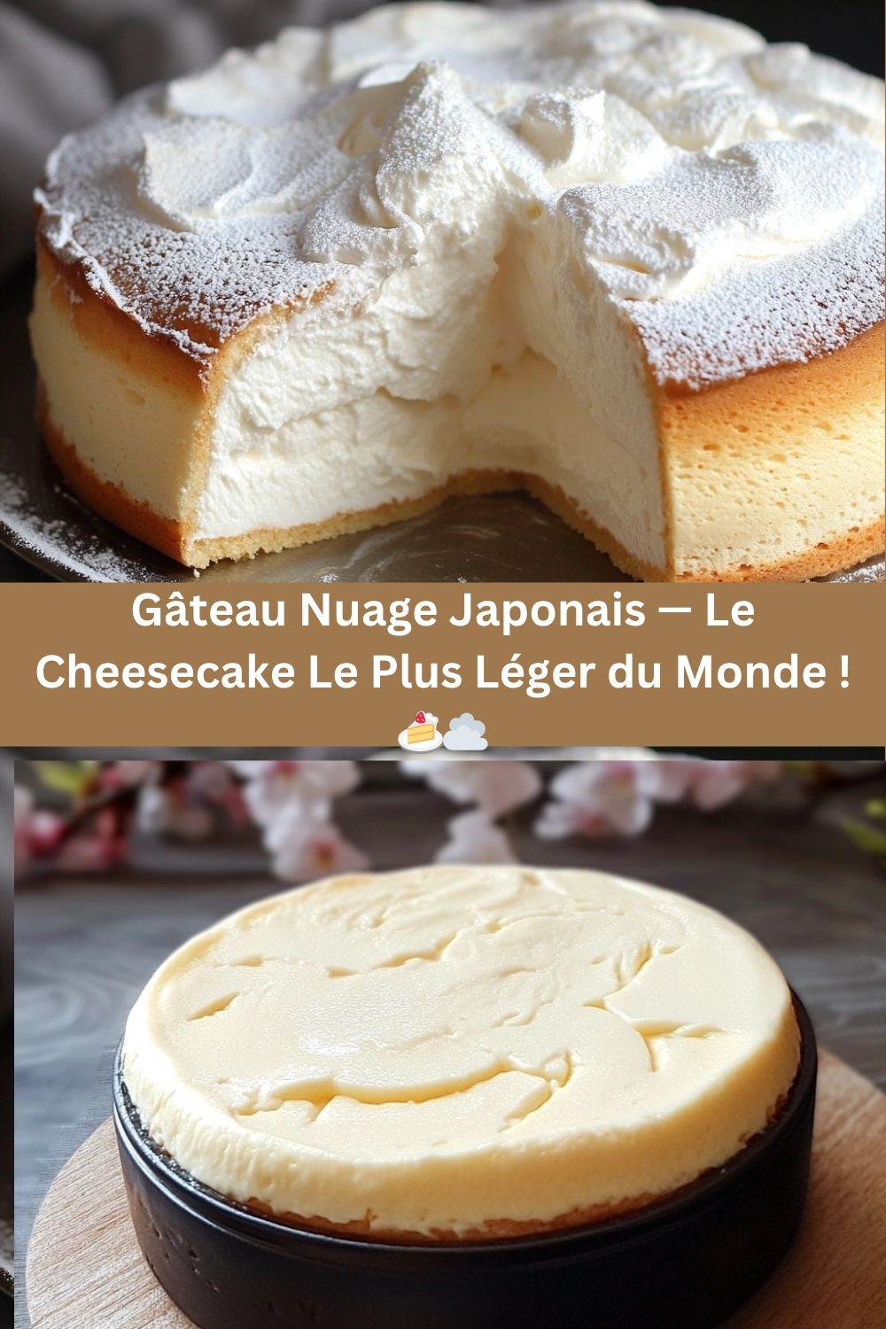 Gâteau Nuage Japonais — Le Cheesecake Le Plus Léger du Monde ! 