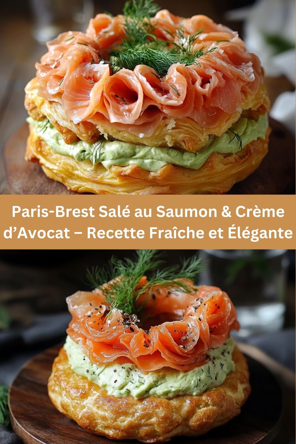 Paris-Brest Salé au Saumon & Crème d’Avocat – Recette Fraîche et Élégante