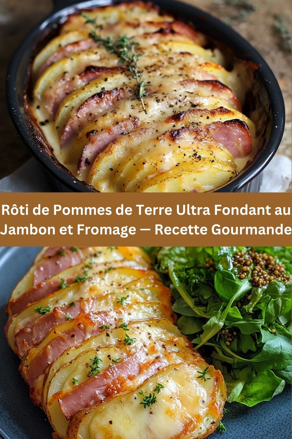 Rôti de Pommes de Terre Ultra Fondant au Jambon et Fromage — Recette Gourmande