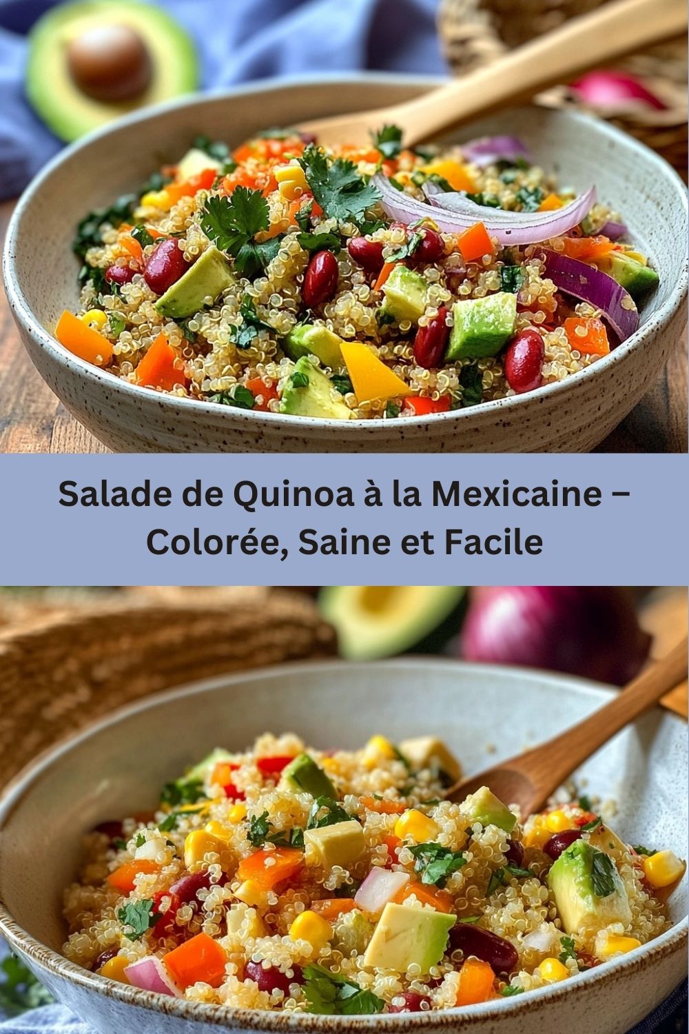 Salade de Quinoa à la Mexicaine – Colorée, Saine et Facile