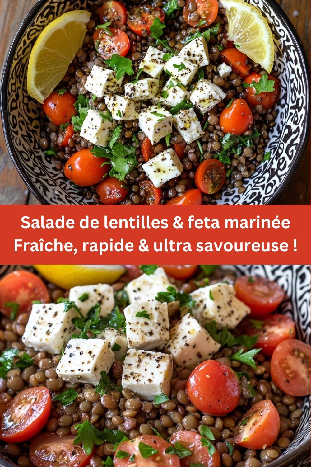 Salade de lentilles & feta marinée Fraîche, rapide & ultra savoureuse !