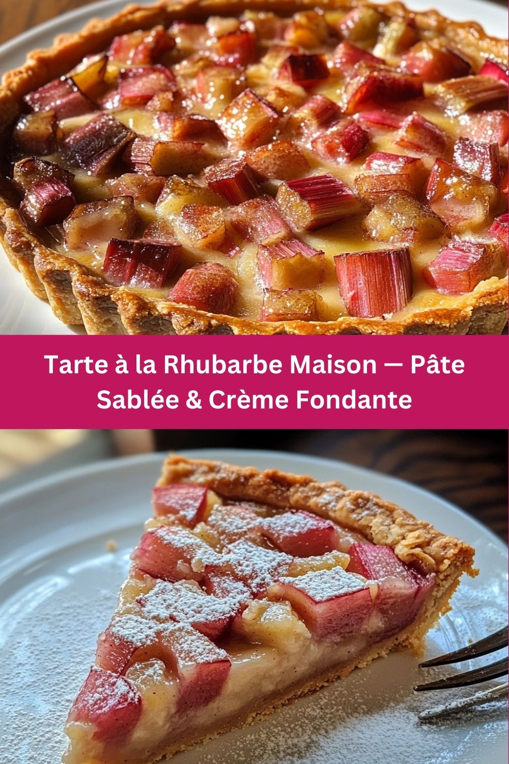 Tarte à la Rhubarbe Maison — Pâte Sablée & Crème Fondante