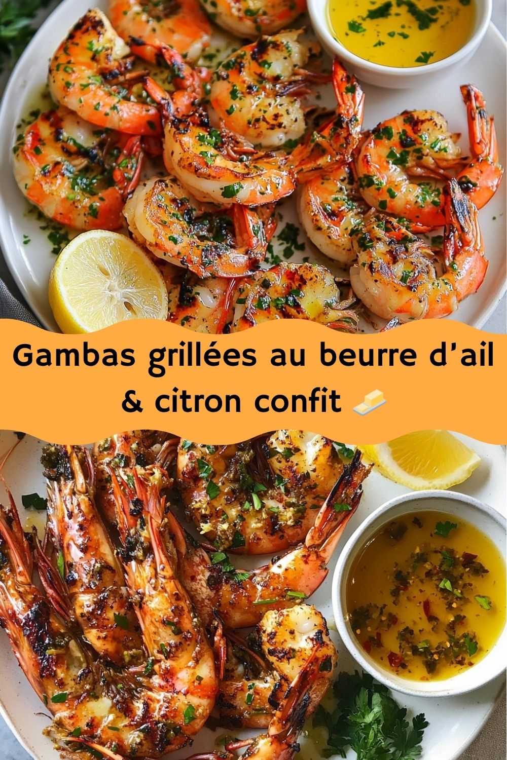 Gambas grillées au beurre d’ail & citron confit