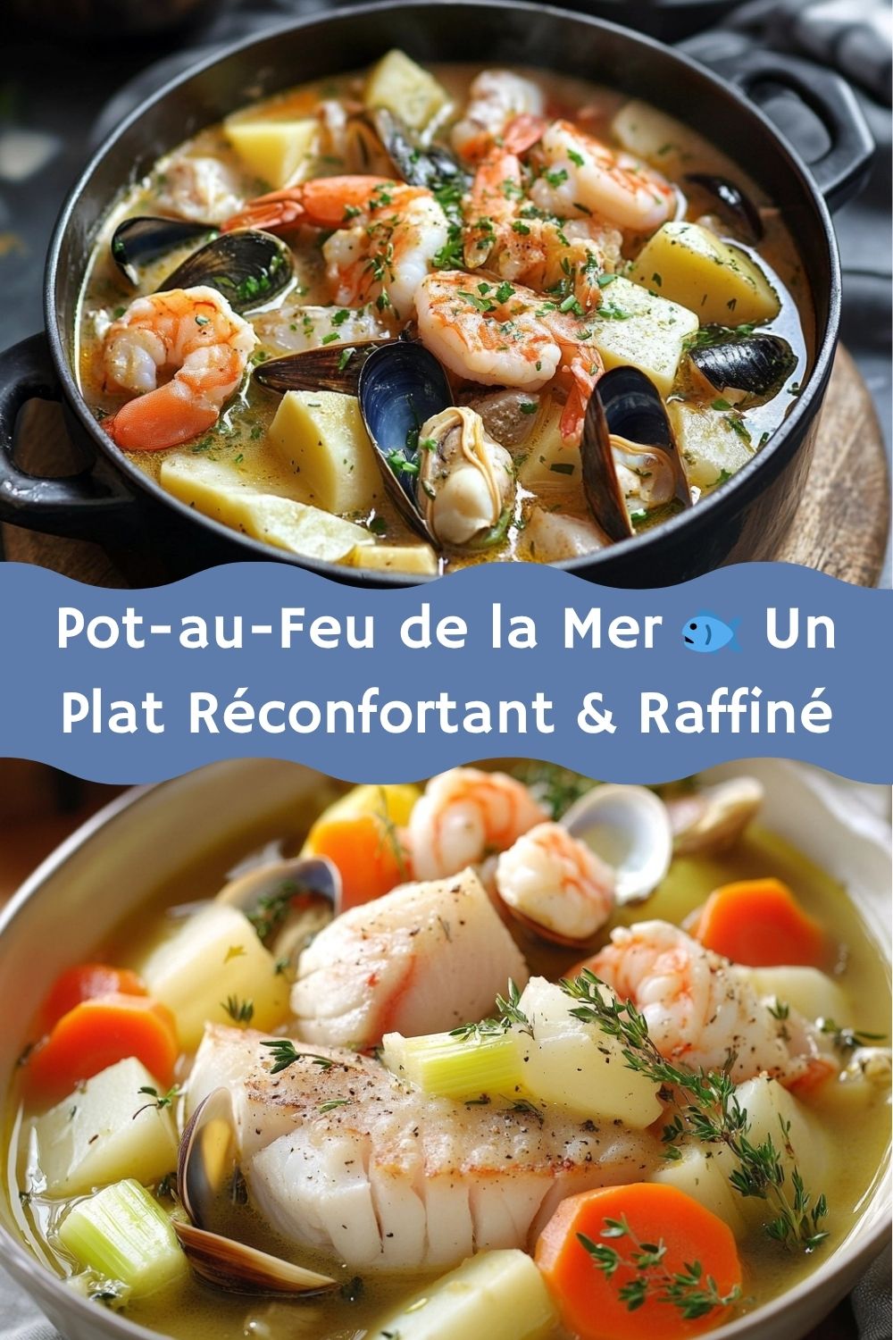 Pot-au-Feu de la Mer Un Plat Réconfortant & Raffiné