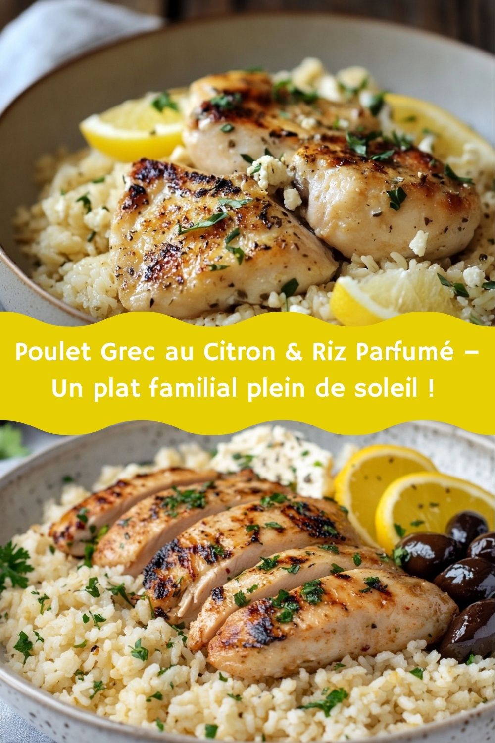 Poulet Grec au Citron & Riz Parfumé – Un plat familial plein de soleil !