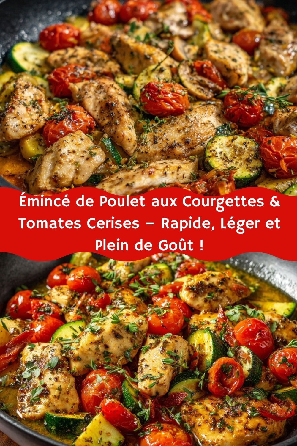 Émincé de Poulet aux Courgettes & Tomates Cerises – Rapide, Léger et Plein de Goût !