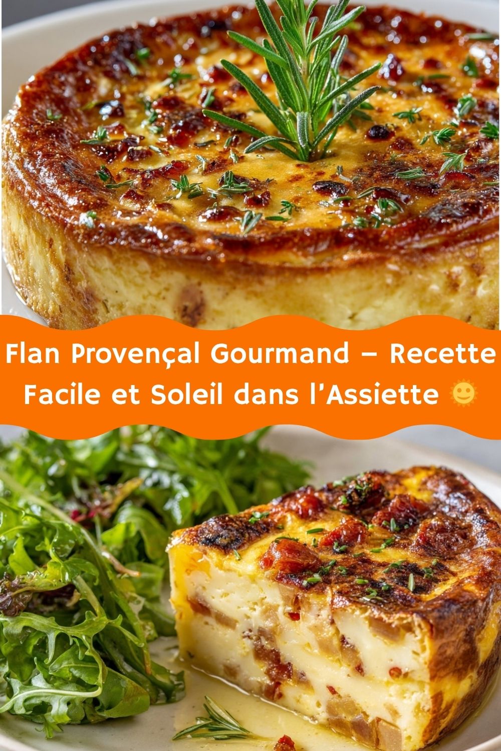Flan Provençal Gourmand – Recette Facile et Soleil dans l’Assiette 