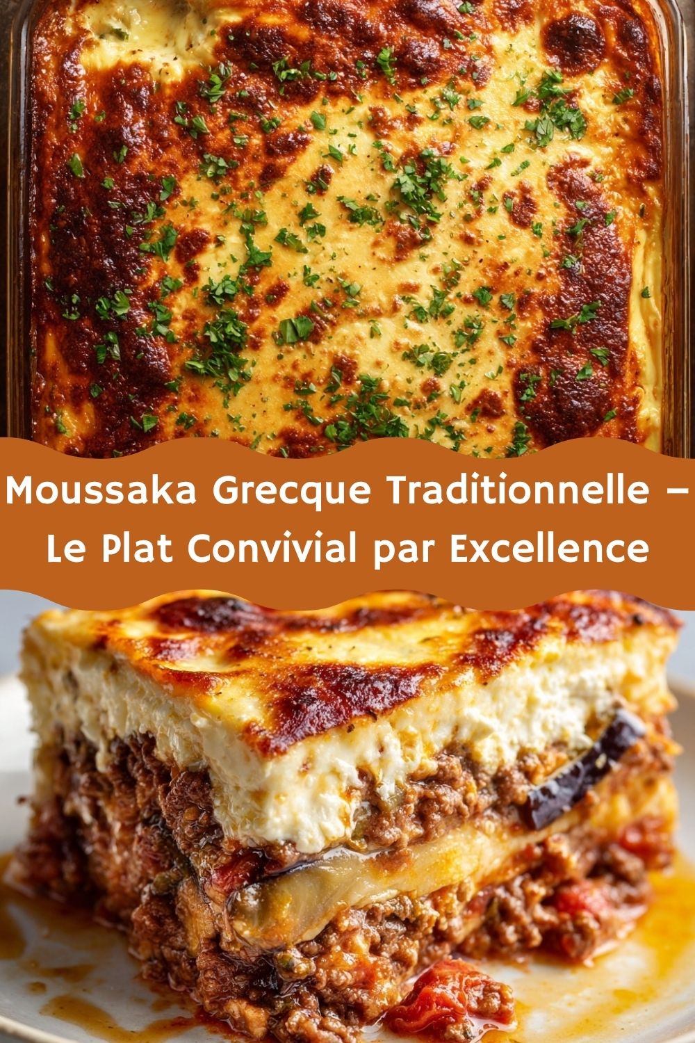 Moussaka Grecque Traditionnelle – Le Plat Convivial par Excellence