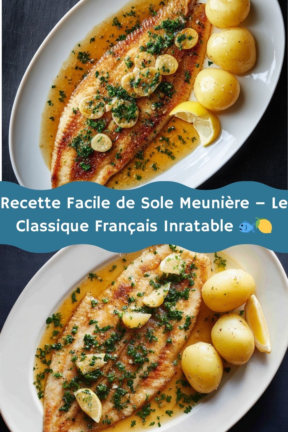 Recette Facile de Sole Meunière – Le Classique Français Inratable